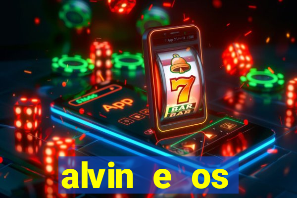 alvin e os esquilos rede canais